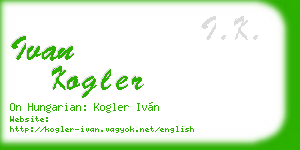 ivan kogler business card
